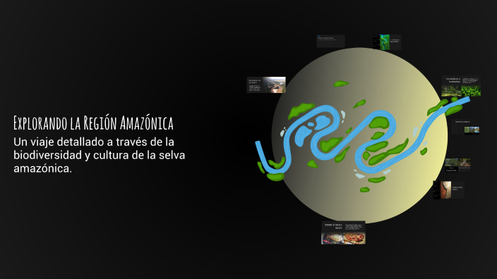 Explorando la Región Amazónica by Darkin Restrepo on Prezi
