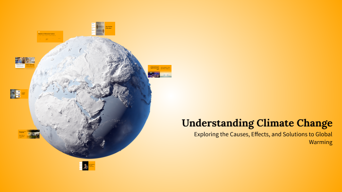 Understanding Climate Change by Dwa dwa on Prezi