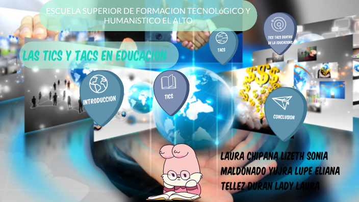 LAS TICs Y TACs DENTRO DE LA EDUCACION by LIZETH LAURA on Prezi