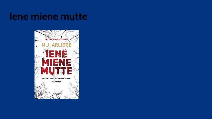 iene miene mutte by Julie Vercaemer on Prezi