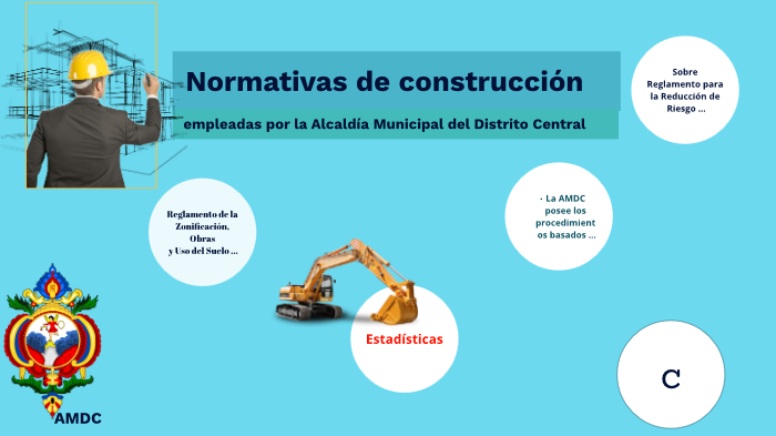 Normativas de Construcción AMDC by silvia Perez on Prezi