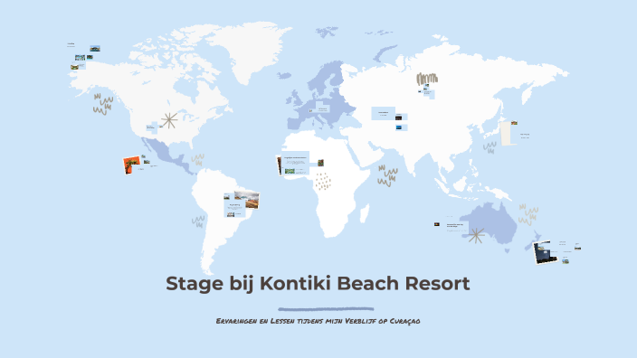Stage bij Kontiki Beach Resort by Rose-Anne Balke on Prezi