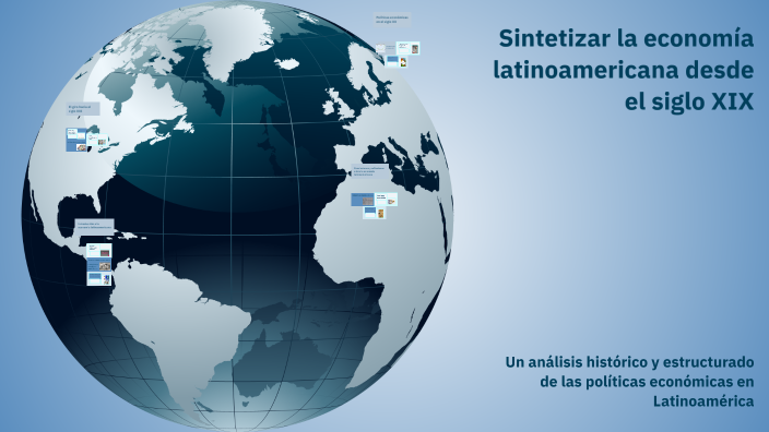 Sintetizar la economía latinoamericana desde el siglo XIX by katiuska ...