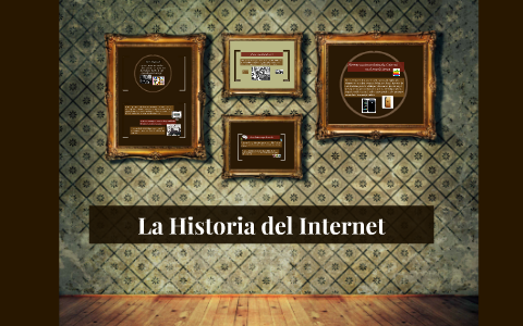 La Historia del Internet by Maria Jossé Camacho Jaimes on Prezi