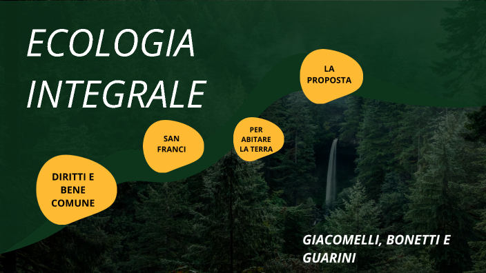 Ecologia integrale-Laudato sì by Paolo Bonetti on Prezi