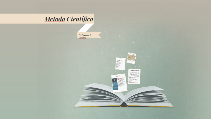 Metodo Científico by jonatan gonzalez on Prezi