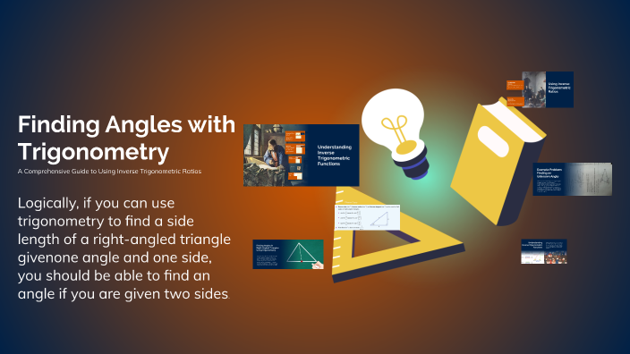 Finding Angles with Trigonometry by Carly Moore on Prezi