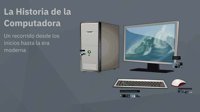 La Historia de la Computadora by Daniela Veliz on Prezi