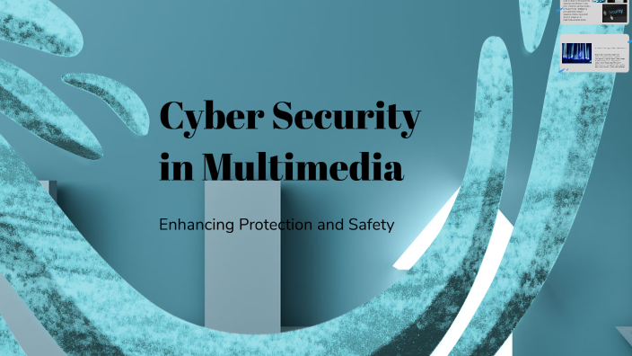 Cyber Security in Multimedia by aml on Prezi