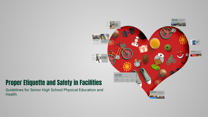 Proper Etiquette and Safety in Facilities by Gilbert Pascua on Prezi
