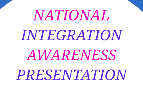 NATIONAL INTEGRATION AWARENESS PRESENTATION by hari sankar on Prezi