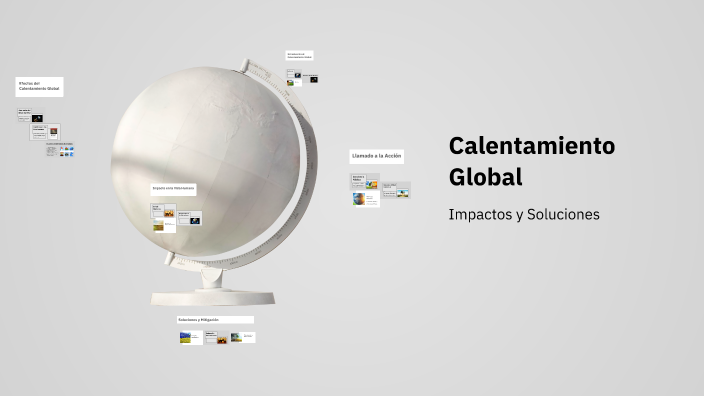 Calentamiento Global by Luis Enrique Montes on Prezi