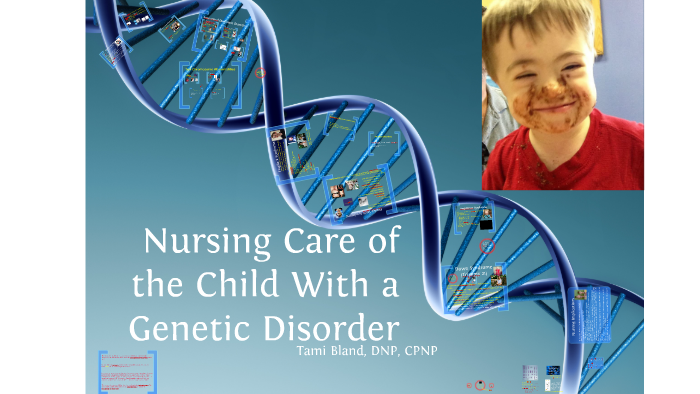 563 Nursing Care of the Child with a Genetic Disorder by ...