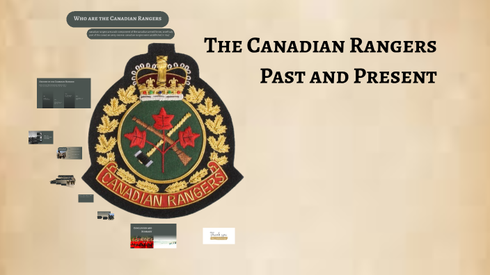The Canadian Rangers: Past and Present by carter orourke on Prezi