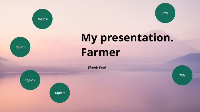 Farmer by Benjamin DeWitt on Prezi