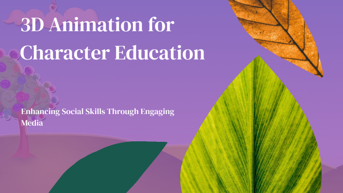 Enhancing Social Skills Through 3D Animated Learning by Nia Nursaadah ...