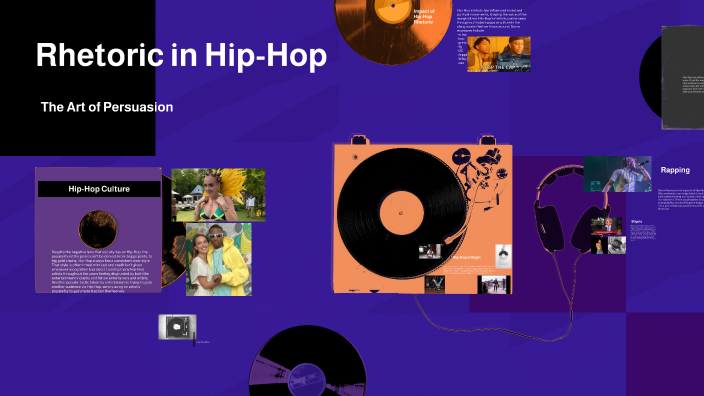 Rhetoric in Hip-Hop by LoRell McLean on Prezi