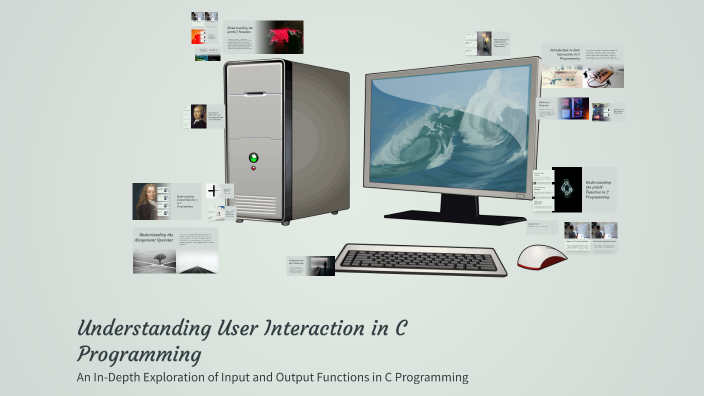 Understanding User Interaction in C Programming by Chung phạm on Prezi