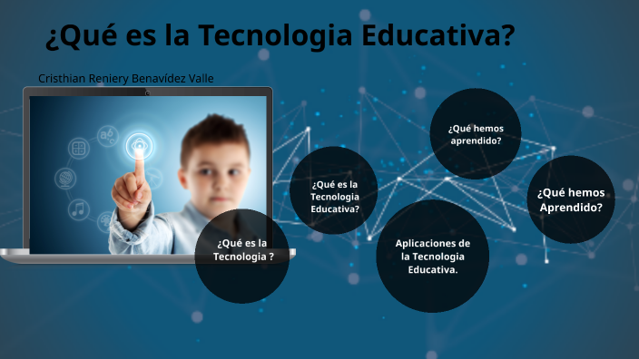 Tecnología Educativa by Cristhian Valle on Prezi