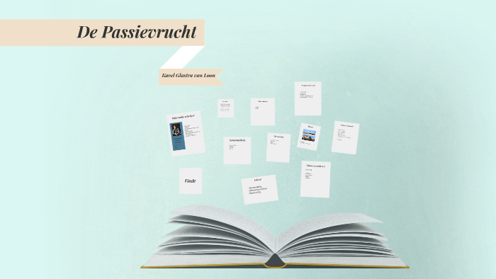 De Passievrucht by Rosalinda Van loon on Prezi