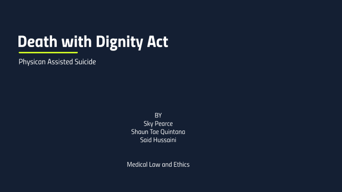 Death With Dignity Act By Shauntae Quintana