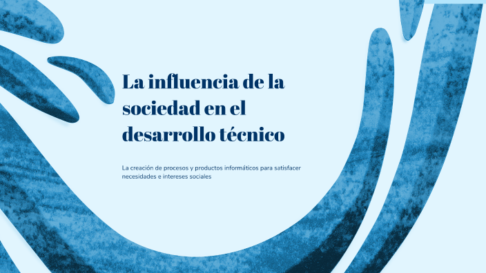 La influencia de la sociedad en el desarrollo técnico by Emilse Mairena