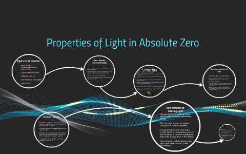 properties of light in absolute zero by daniel memmo on Prezi