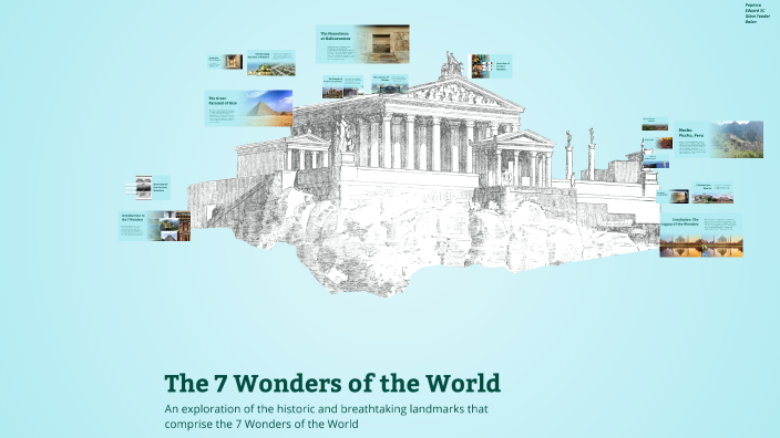 The 7 Wonders of the World by tabita bondar on Prezi