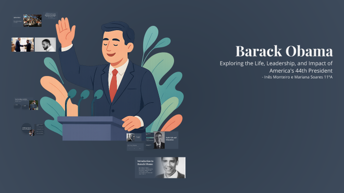 The Legacy of Barack Obama by Inês Monteiro on Prezi