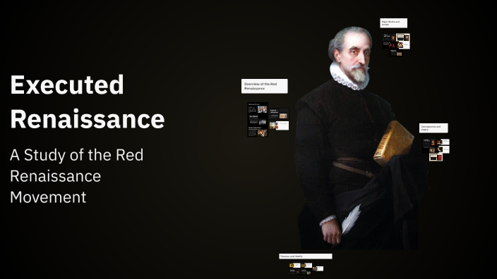 Executed Renaissance Executed Renaissance by Дмитро Вишневецький on Prezi