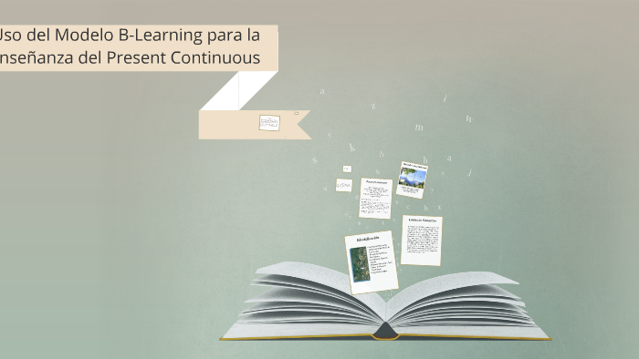 Uso Del Modelo B-Learning Para La Enseñanza Del Present Continuous ...