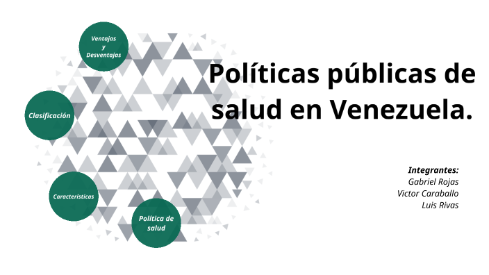 Políticas publicas de salud en Venezuela by gabriel rojas on Prezi