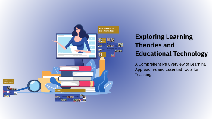 Exploring Learning Theories and Educational Technology by Daphna Reyes ...