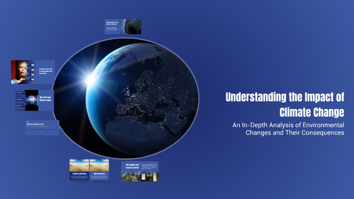 Understanding the Impact of Climate Change by Alice Lopez on Prezi