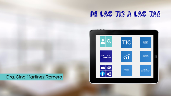 DE LAS TIC A LAS TAC by Gina Martinez on Prezi