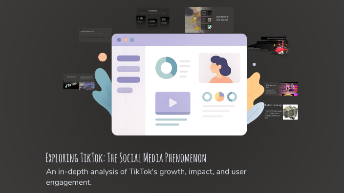 Exploring TikTok: The Social Media Phenomenon by Bryant ODaniel on Prezi