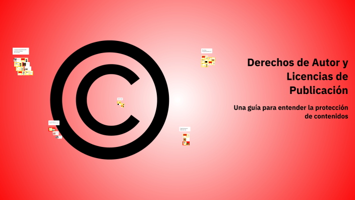 Derechos de Autor y Licencias de Publicación by El JM on Prezi
