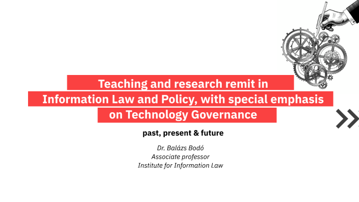 Teaching and research remit in Information Law and Policy, with special ...