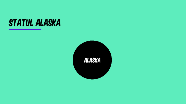 alaska by Geografie Gimnaziu on Prezi