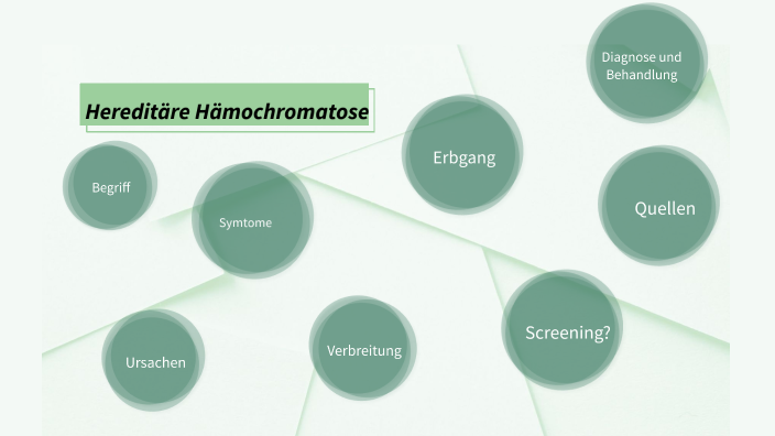 Hereditäre Hämochromatose by Anton R on Prezi