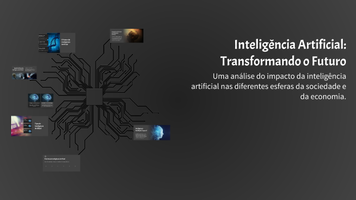 Inteligência Artificial: Transformando o Futuro by Luiza Nogueira on Prezi
