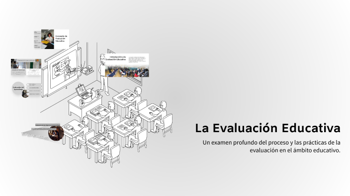La Evaluación Educativa by Alejandro Mendoza on Prezi