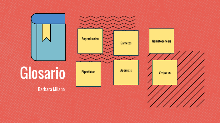 glosario by Barbara Milano on Prezi