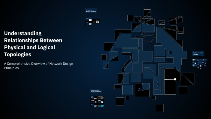 Understanding Relationships Between Physical and Logical Topologies by ...