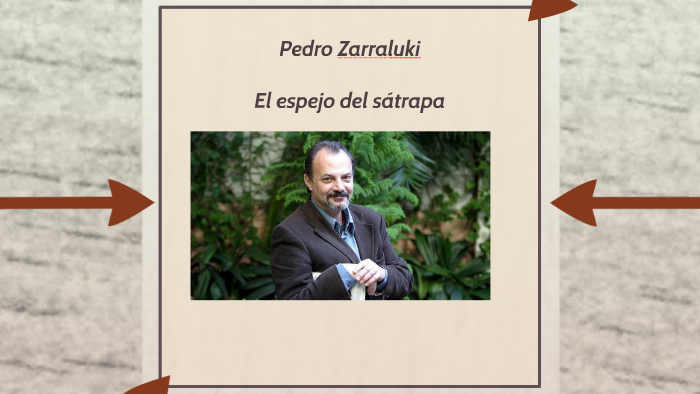 Pedro Zarraluki by Laura Rodrìguez López on Prezi