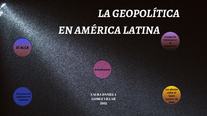 La geopolítica en América Latina by Cristian Mendoza on Prezi