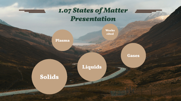 1.07 States of Matter Presentation by megan Bevis on Prezi