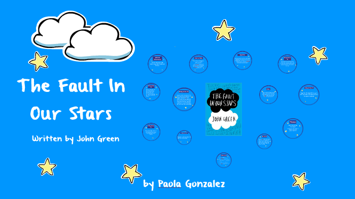 The Fault In Our Stars - Novel Analysis by paola gonzalez on Prezi