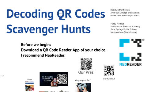 Decoding QR Codes Scavenger Hunts by Rebekah McPherson on Prezi