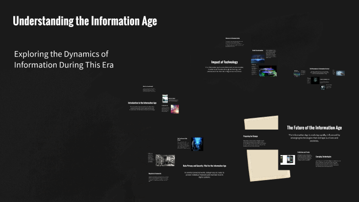 Understanding the Information Age by leifur rubeksen on Prezi